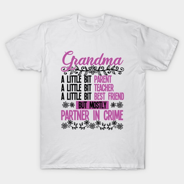 Grandma - Grandma Partner In Crime T-Shirt by Kudostees